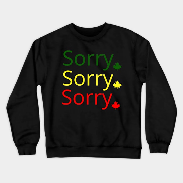 Sorry Crewneck Sweatshirt by Flower Child